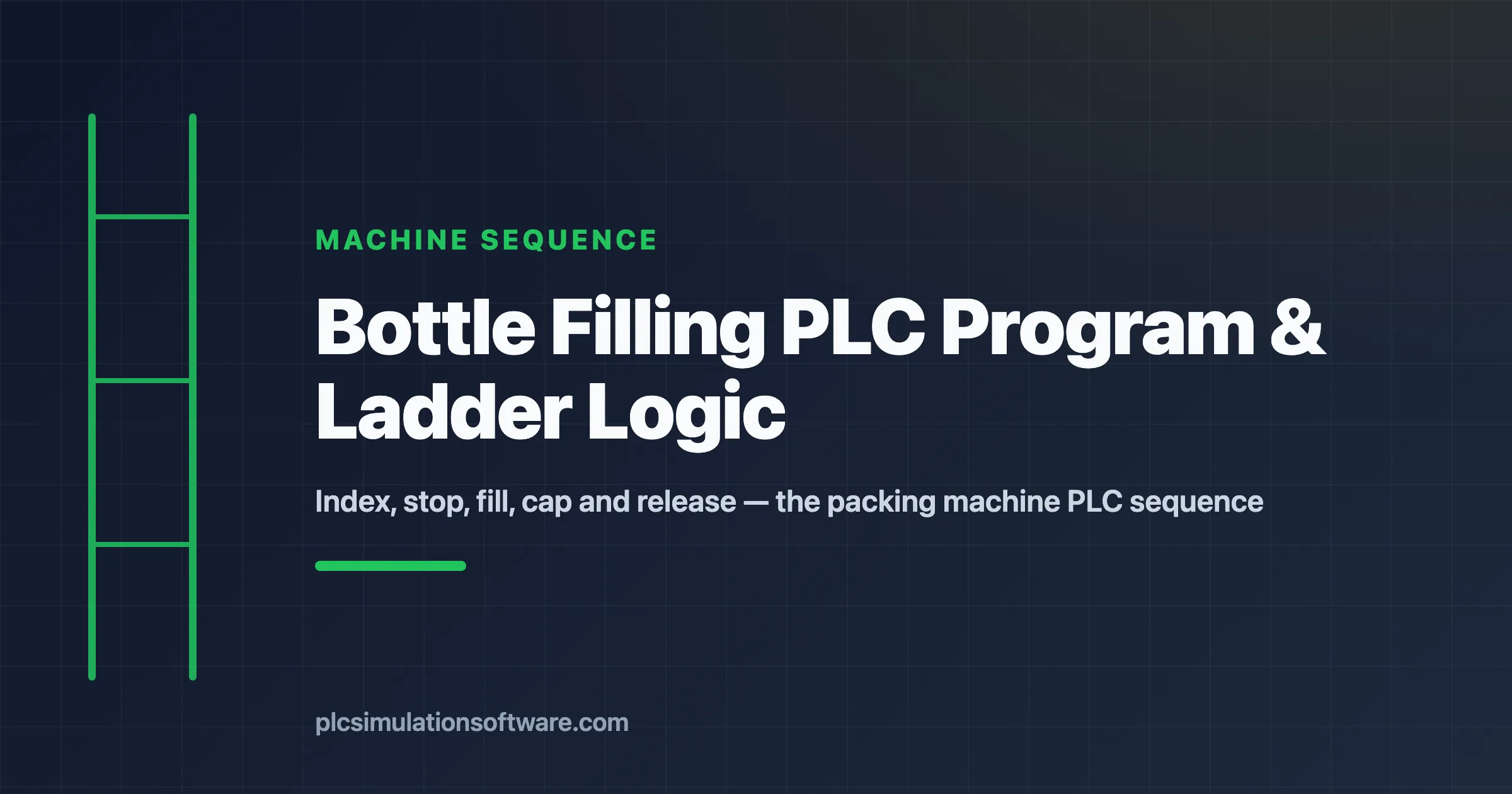 Bottle filling PLC program sequence and ladder logic example