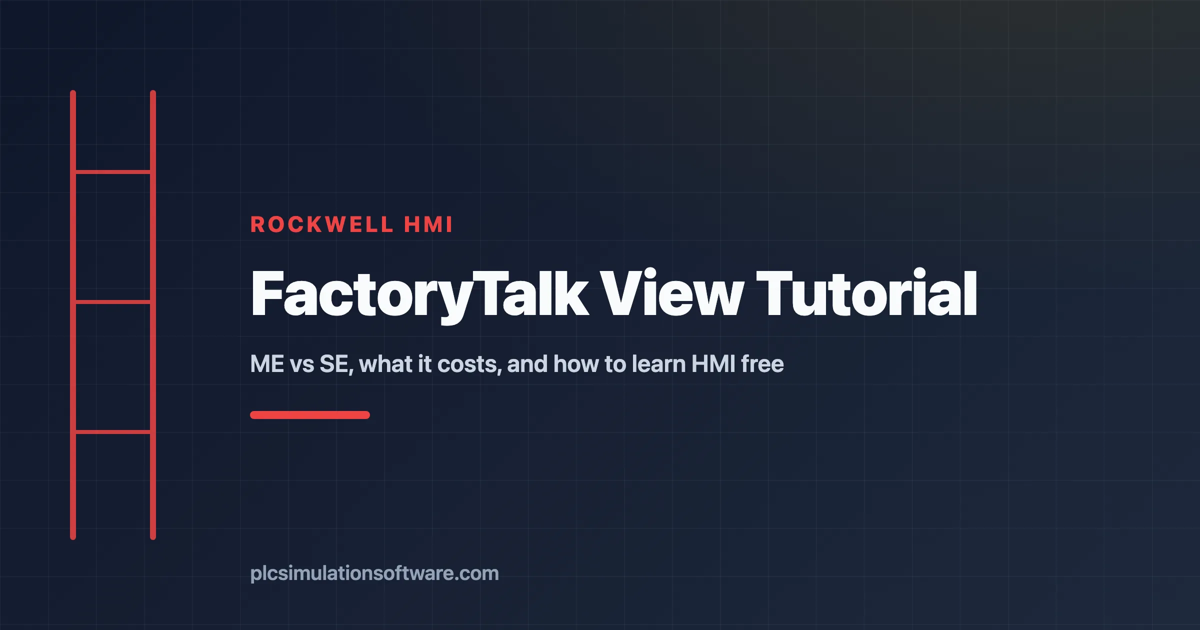 FactoryTalk View tutorial — ME vs SE, what it costs, and how to learn HMI programming free