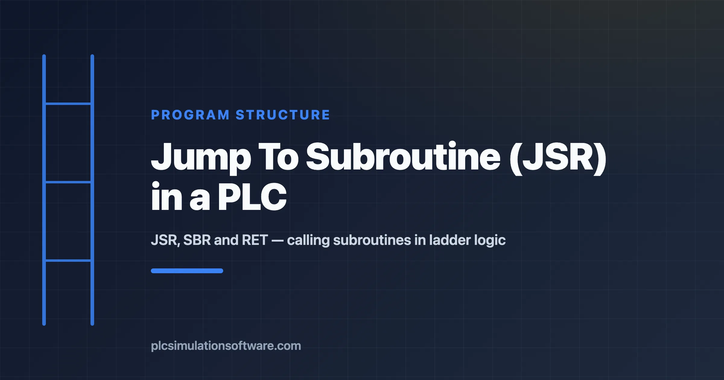 Jump To Subroutine JSR, SBR and RET in a PLC explained with ladder diagrams