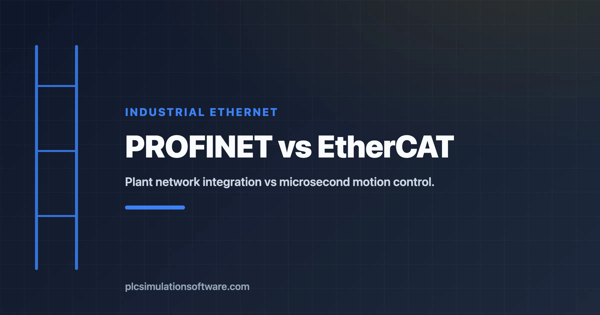 PROFINET vs EtherCAT — plant network integration vs microsecond motion control