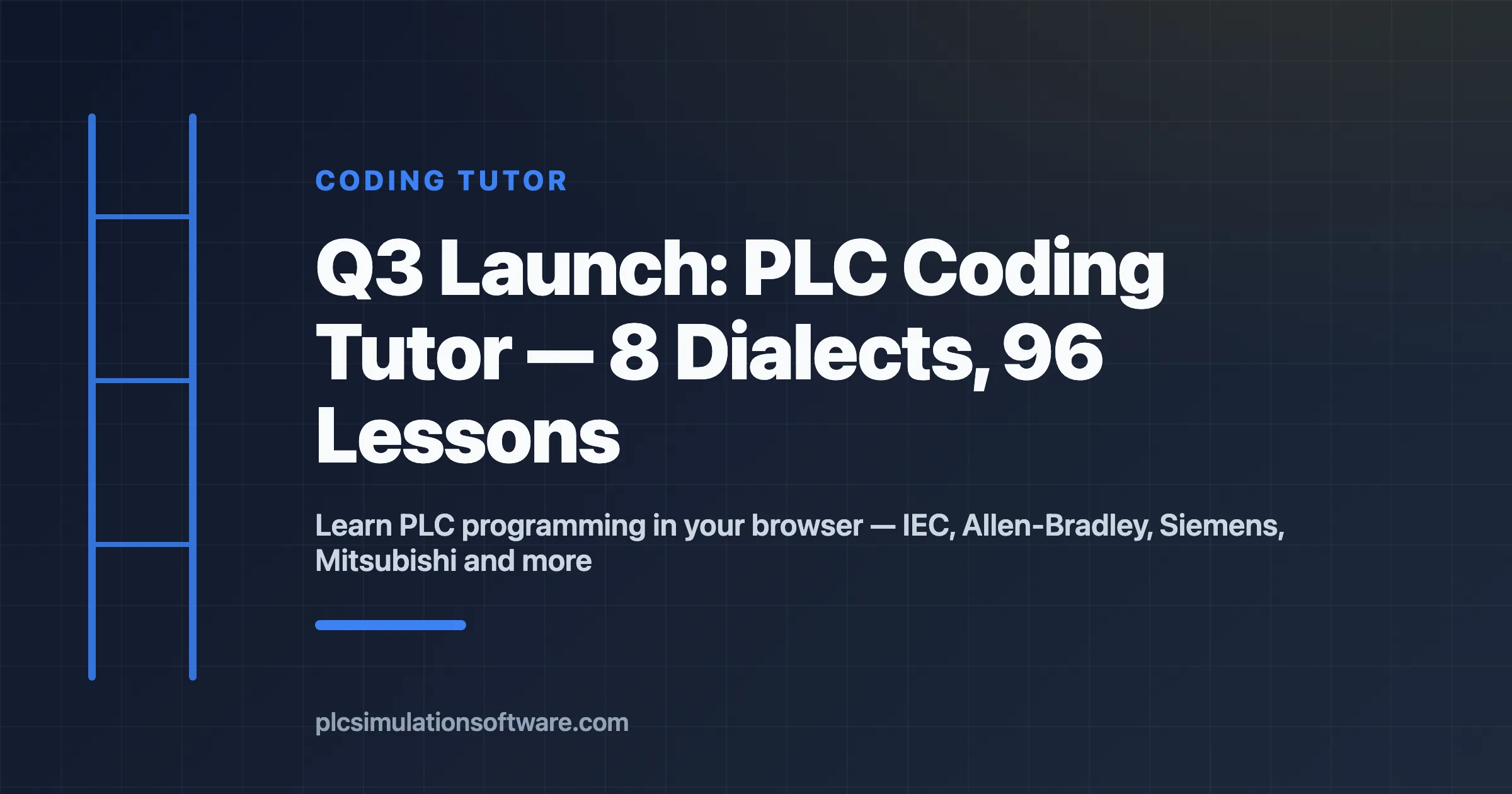 Q3 launch of the PLC Coding Tutor — 8 dialects and 96 lessons, free in your browser