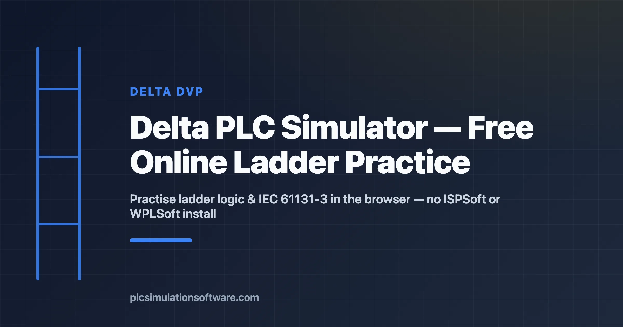 Delta PLC simulator hero — practise Delta DVP ladder logic and IEC 61131-3 online with no ISPSoft install